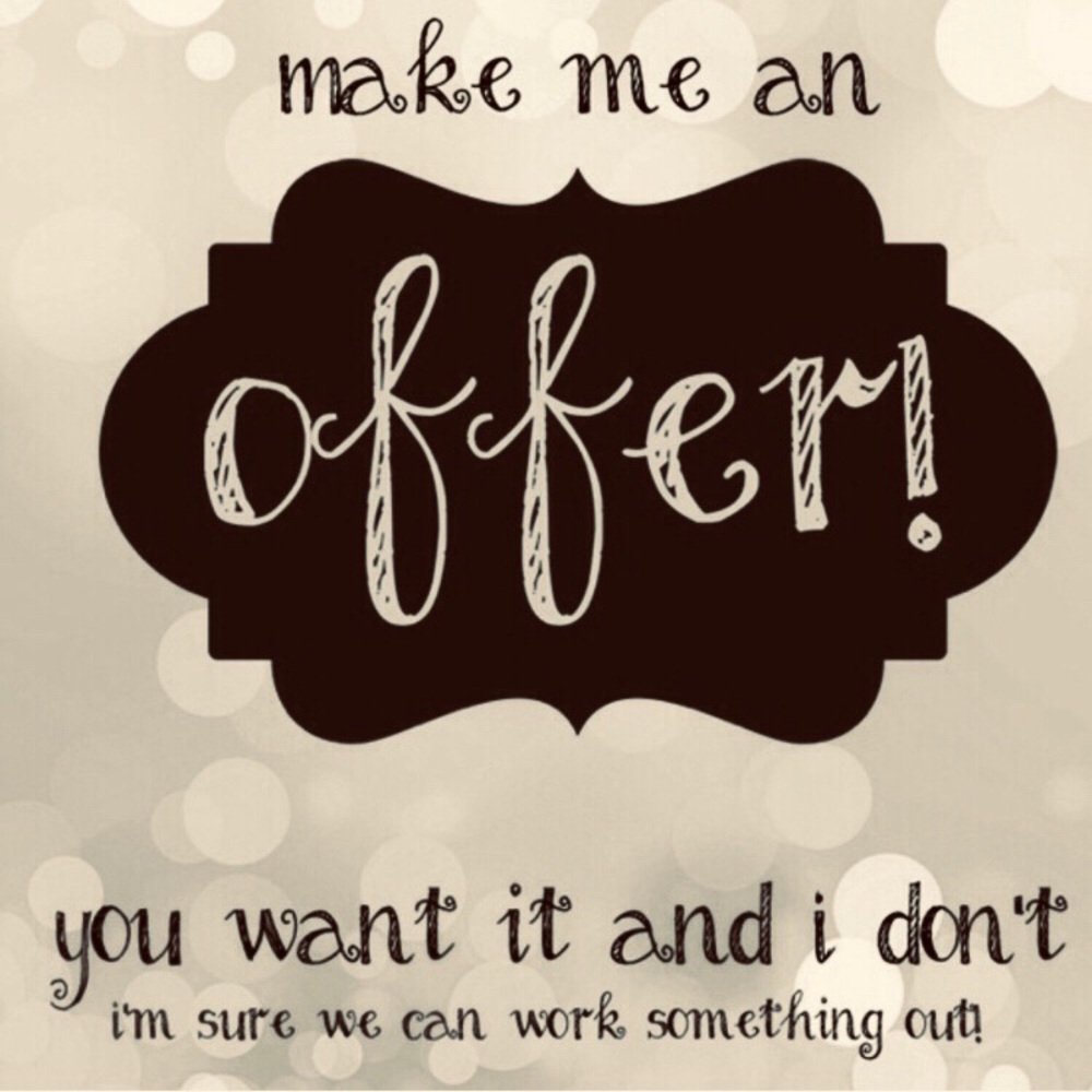 Make me an offer!!